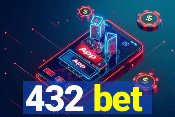 432 bet